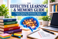 The Effective Learning & Memory Guide